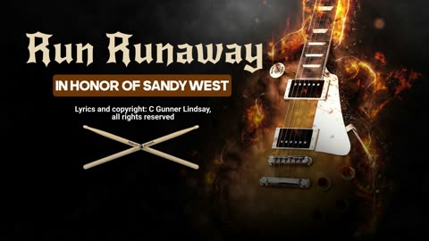 Run Runaway - Dedicated to Sandy West of The Runaways
