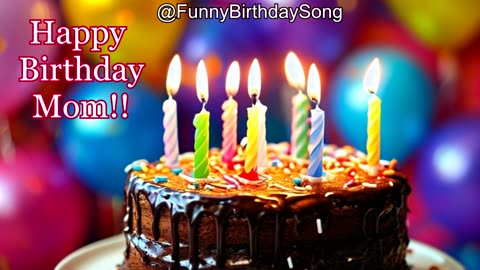 🎉 Happy Birthday Mom (Celebratory) | Funny & Heartwarming Birthday Song for Mom