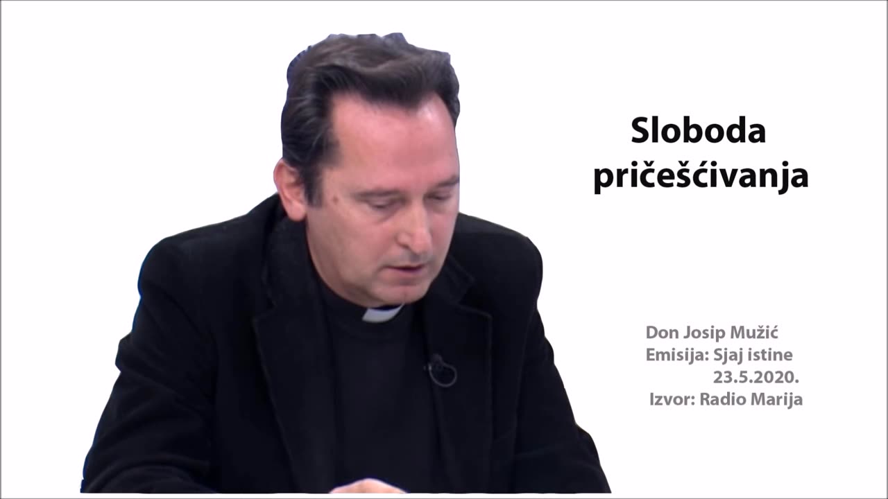 SLOBODA PRIČEŠĆIVANJA - Don Josip Mužić