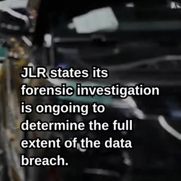 Jaguar Land Rover Confirms Data Impact From Recent Cybersecurity Incid