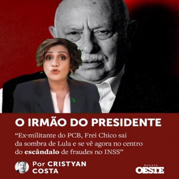 Miriam leitão: "Ex-militante do PCB, Frei Chico sai da sombra de Lula e se vê agora no centro do escândalo de fraudes no INSS"