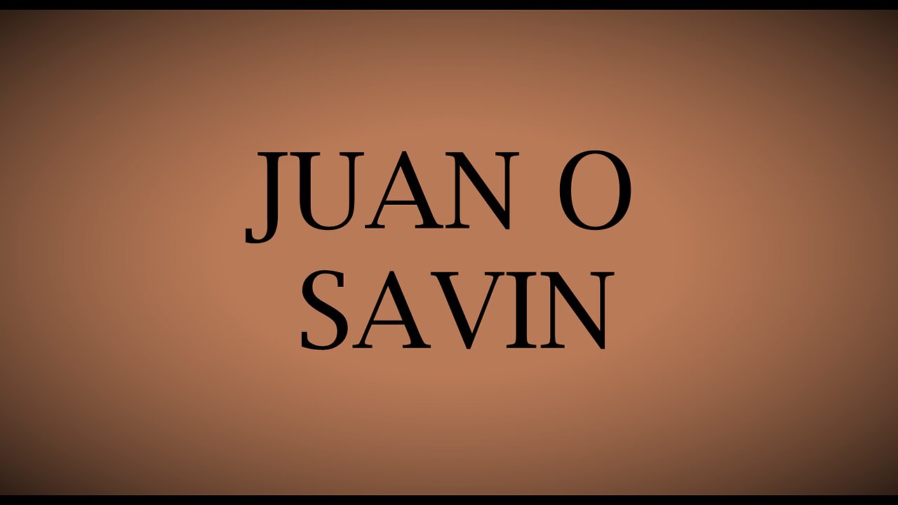 JUAN O SAVIN JAN 15