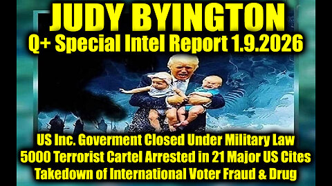 Judy Byington: Un-Redacted 1.9.26 - US Inc. Goverment Closed Under Military Law