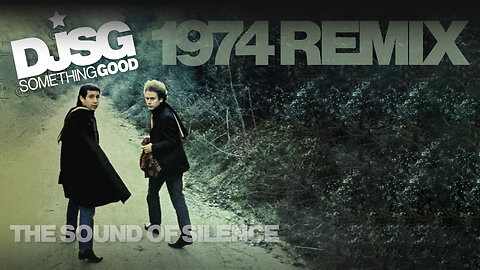 Simon & Garfunkel - The Sound of Silence (Modern Remix by Dj Something Good)
