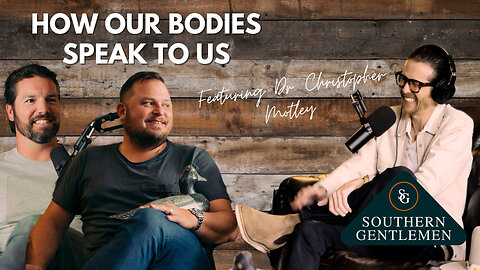 How Our Bodies Speak To Us | Special Guest Dr. Christopher Motley
