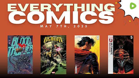 NEW COMIC BOOK RELEASES, SPECS & NEWS - May 7th, 2025