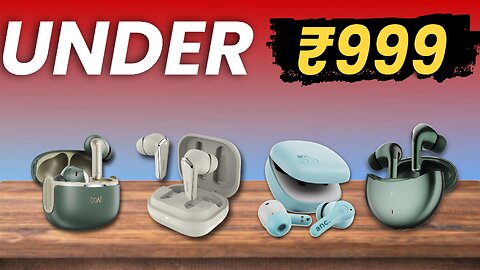 Top 5 Premium TWS Under 1000 In 2026