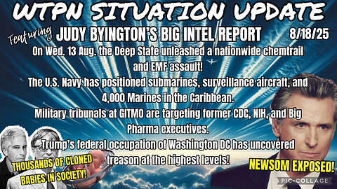 WTPN SITUATION UPDATE FEATURING RESTORED REPUBLIC 8/18/25