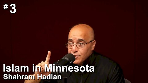 #3 Radical Islam (pt 3) - Shahram Hadian