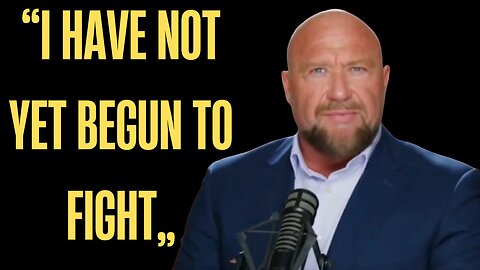 Alex Jones Vows to Keep Fighting!