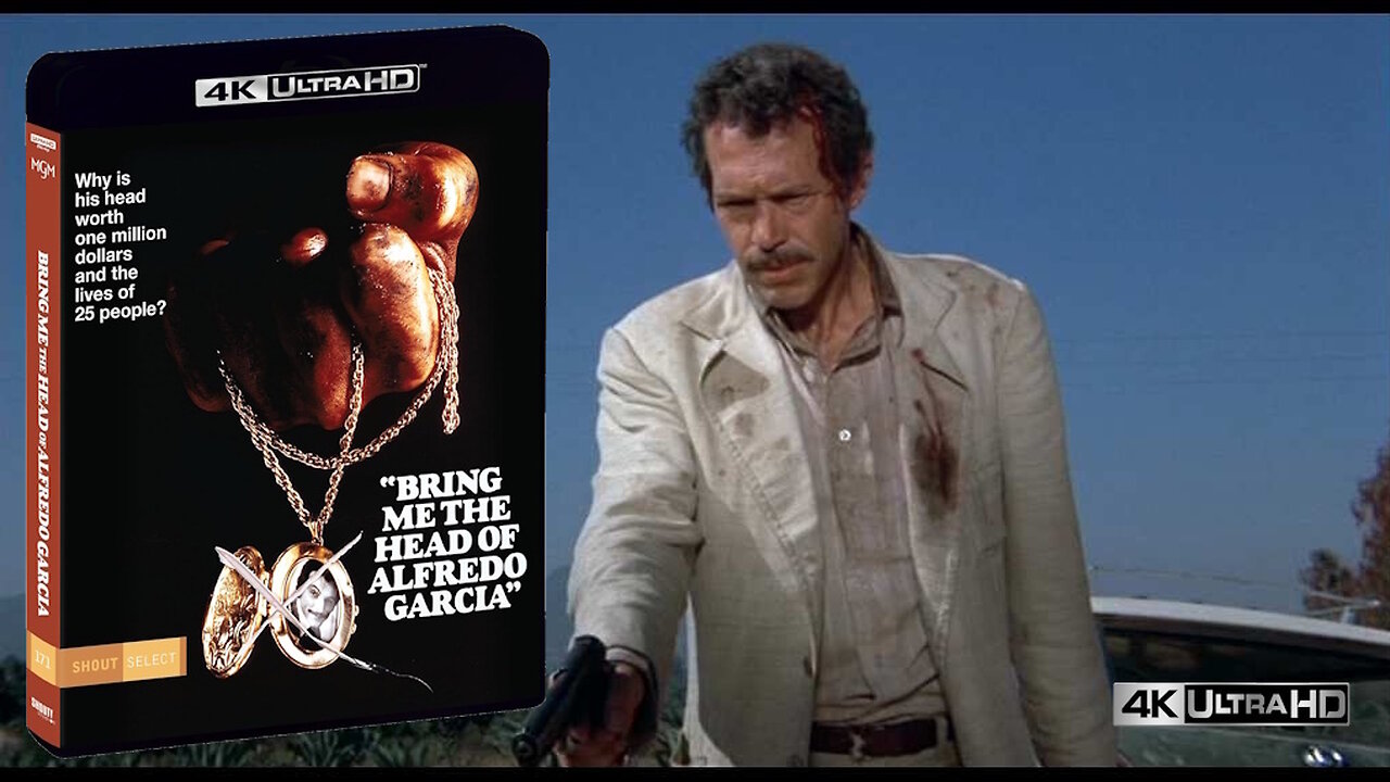 Bring Me the Head of Alfredo Garcia [Shout Factory 4K UHD Shout Select]