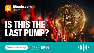 Are We at the Top of the Market Cycle? | Token Narratives Ep. 66