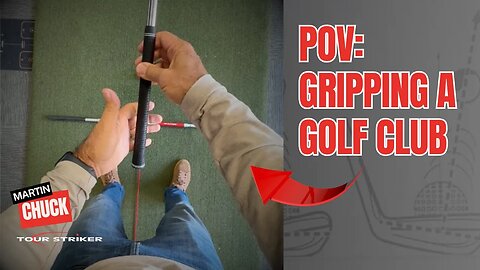 POV Breakdown of How to Properly Grip a Golf Club | Martin Chuck | Tour Striker Golf Academy