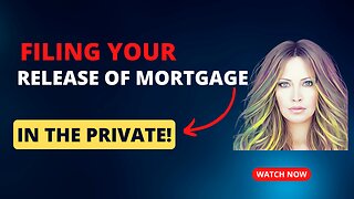 Filing Your Release Of Mortgage