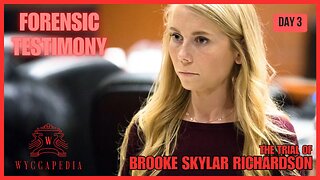 🟥 STREAMING NOW: Jury's View 🟥 OH v. Brooke Skylar Richardson | Forensics Testimony | DAY 3