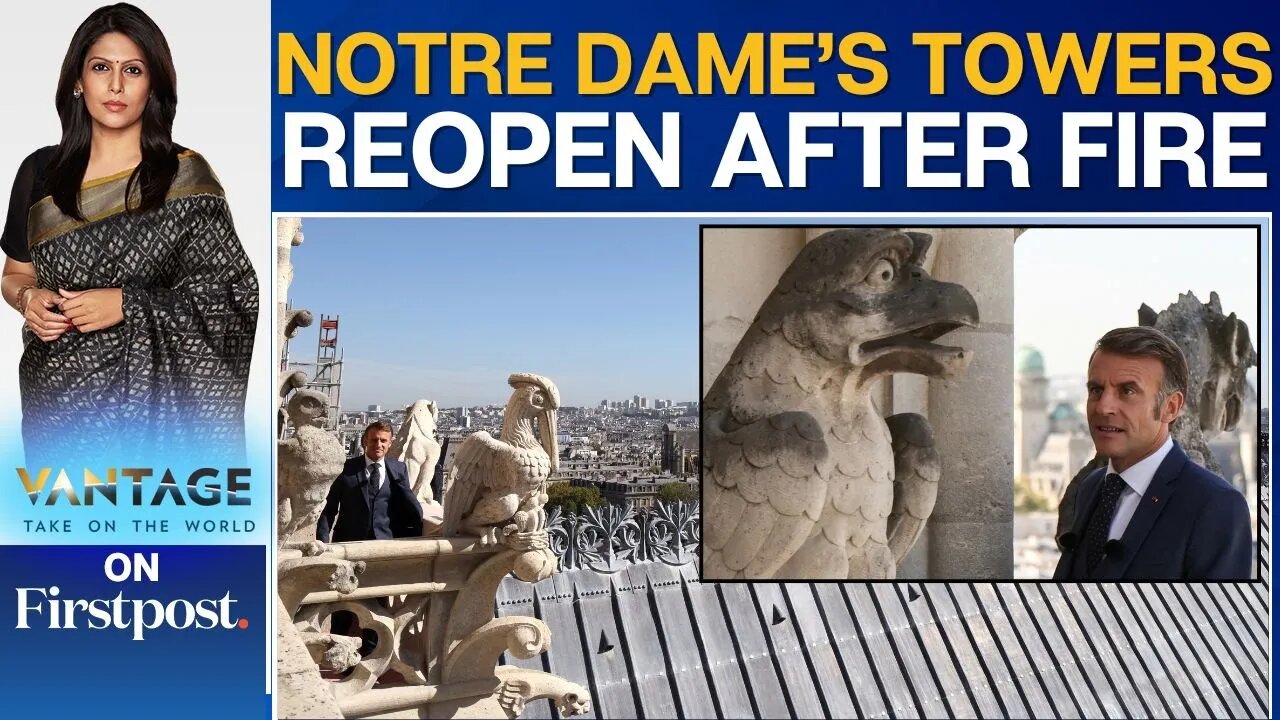 Macron Tours Newly Restored Bell Towers of Notre Dame Cathedral | Vantage with Palki Sharma | N18G