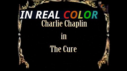🎬 The Cure (1917) — In Real Color — Charlie Chaplin — FULL SHORT FILM