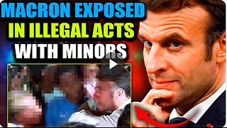 Leaked Tape Exposes President Macron in 'Illegal Acts' With Minors at Rothschild Party