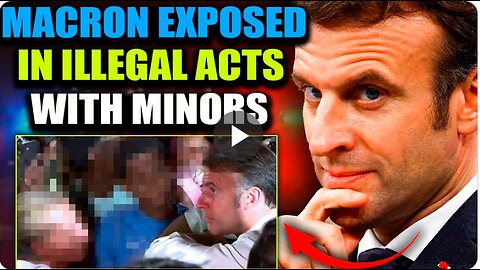 Leaked Tape Exposes President Macron in 'Illegal Acts' With Minors at Rothschild Party