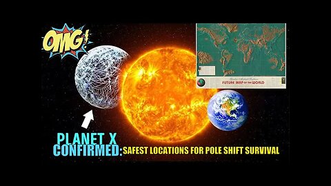 PLANET X CONFIRMED: SAFEST PLACES FOR POLE SHIFT SURVIVAL REVEALED 1.6K views · 1 day ago