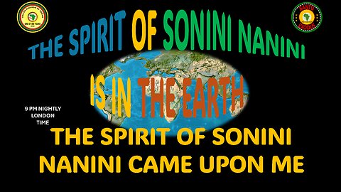 AFRICA IS THE HOLY LAND || THE SPIRIT OF SONINI NANINI CAME UPON ME