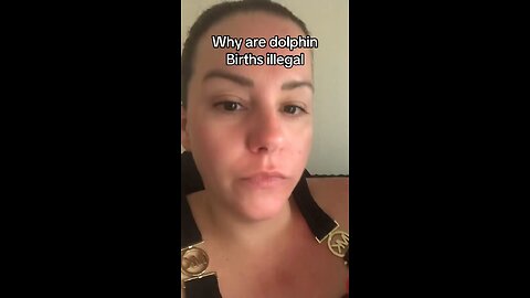 Dolphin births became illegal why?