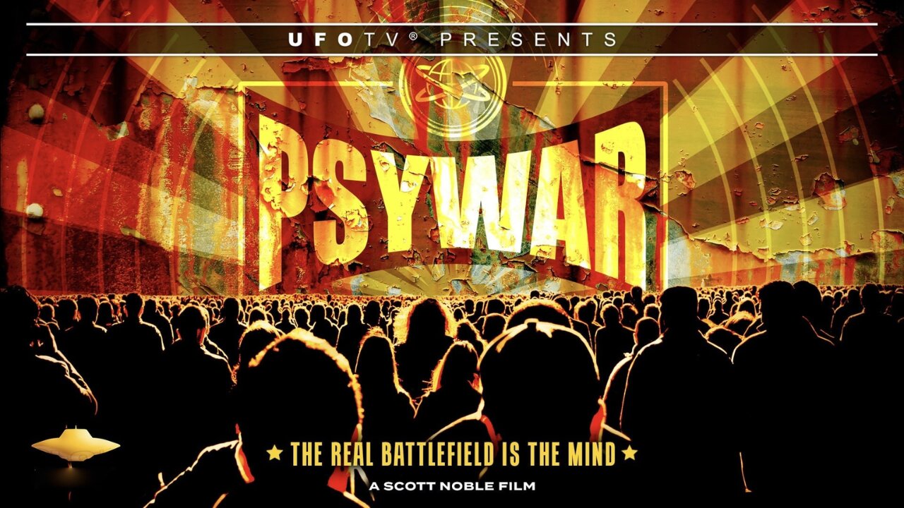 Psywar: The Real Battlefield is the Mind ✮ Exposing Propaganda-Mind Control - Documentary