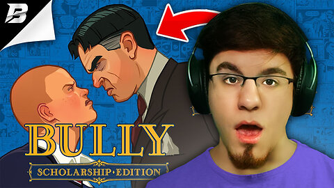 🔴 LIVE - PLAYING "BULLY" FOR THE FIRST TIME