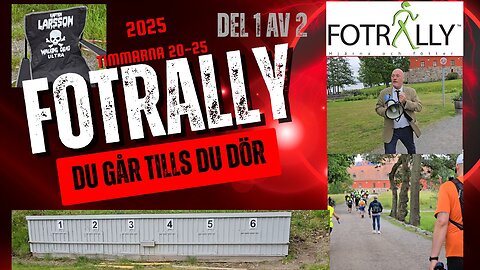 Fotrally 2025. Du går tills du stupar. Del 1 av 2. Dokumentär