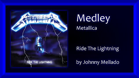 Metallica - Ride The Lightning (Metal Medley) | Johnny Mellado