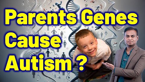 Parents Genes Cause Autism kids Treatment Signs Clinic | Autism Cure Homeopathy, Medicine & Surgery