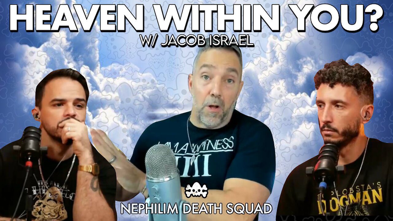 Heaven Is Within You — Not in the Sky w/ Jacob Israel