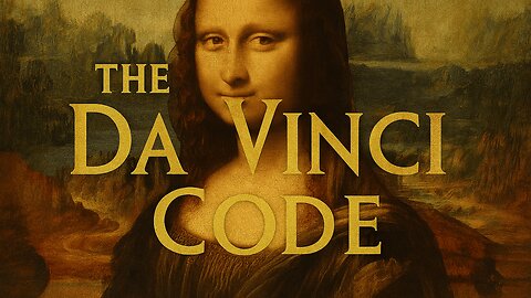 The DaVinci Code | Are There Hidden Truths?