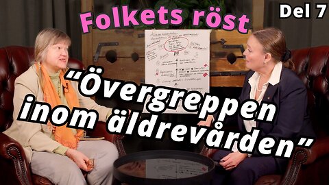 Övergreppen inom äldrevården - Anne Havefeldt - Folkets röst 7