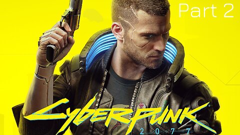 Diving Deeper into Night City: Cyberpunk 2077 Part 2! 🦾