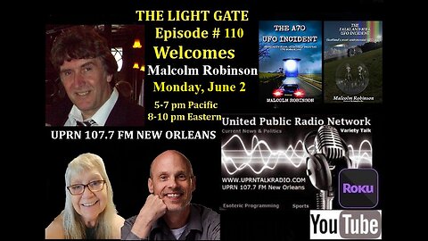 THE LIGHT GATE EPISODE #110: MALCOLM ROBINSON