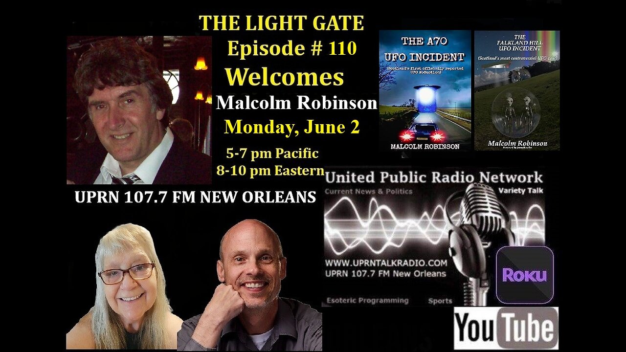THE LIGHT GATE EPISODE #110: MALCOLM ROBINSON