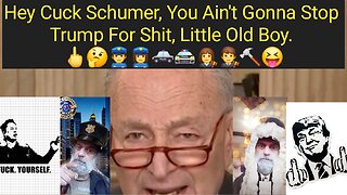 Schumer Thinks He Can Stop Judge Impeachment. 🖕🤔👮‍♂️👮‍♀️🚓🚔👩‍⚖️👨‍⚖️🔨😝