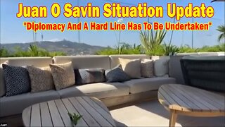 Juan O Savin & David Rodriguez Update 06.18.25: "Diplomacy And A Hard Line Has To Be Undertaken"