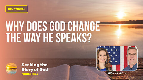 August 23 (Year 4) Why does GOD CHANGE the way He SPEAKS? - Tiffany Root & Kirk VandeGuchte