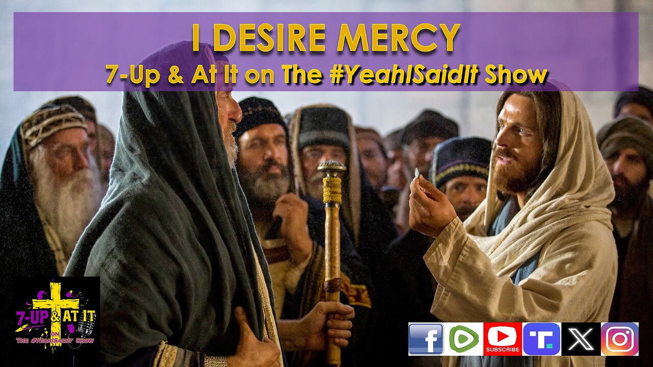 WORD OF THE DAY: MATTHEW 9:13 - I DESIRE MERCY