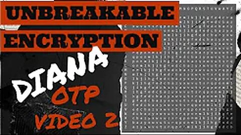 ONE TIME PADS Video 2 -- DIANA