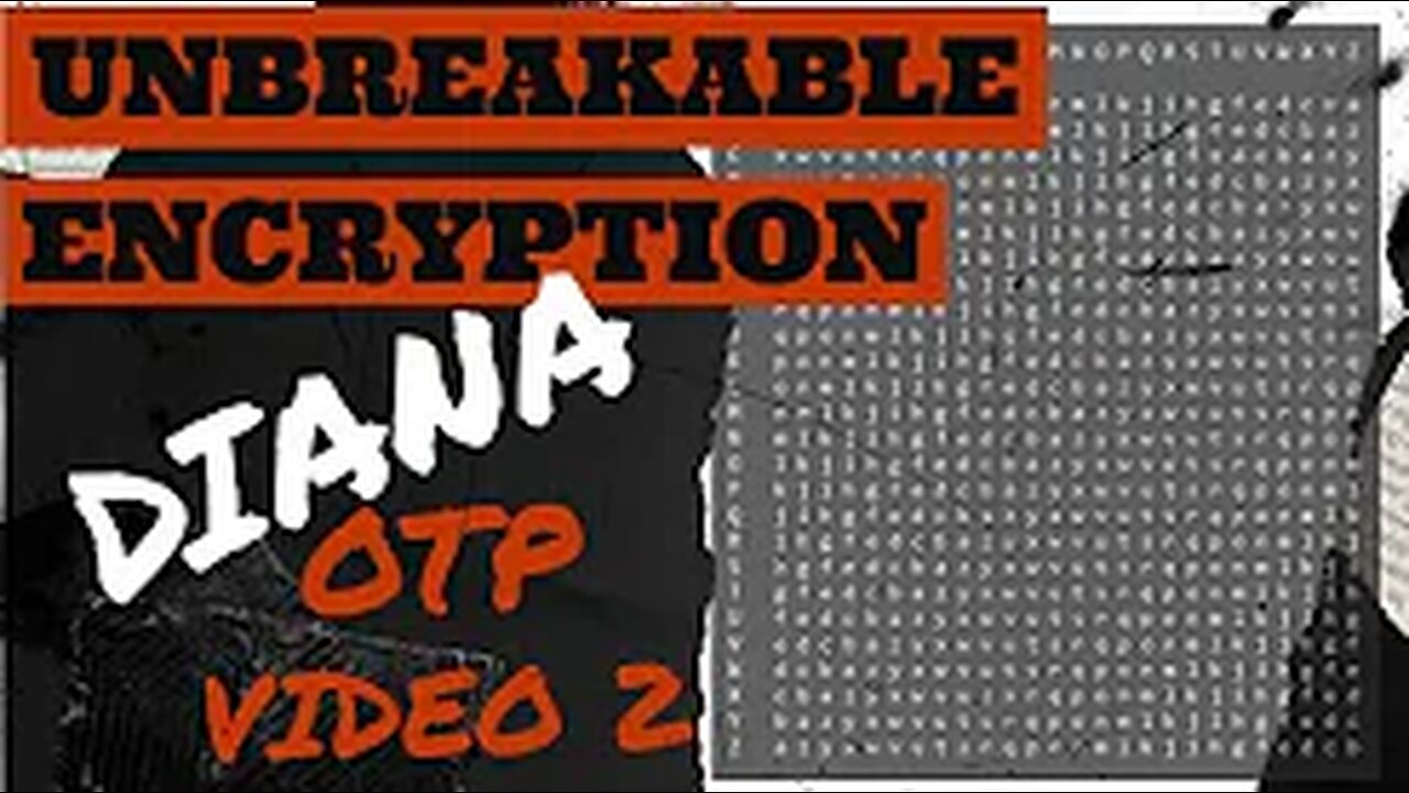 ONE TIME PADS Video 2 -- DIANA