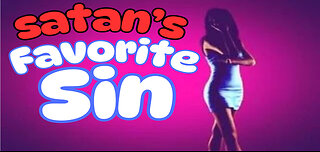 SATAN'S FAVORITE SIN