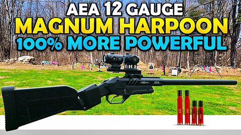 The AEA 12 Gauge MAGNUM Harpoon - Over 100% Increase In Power!