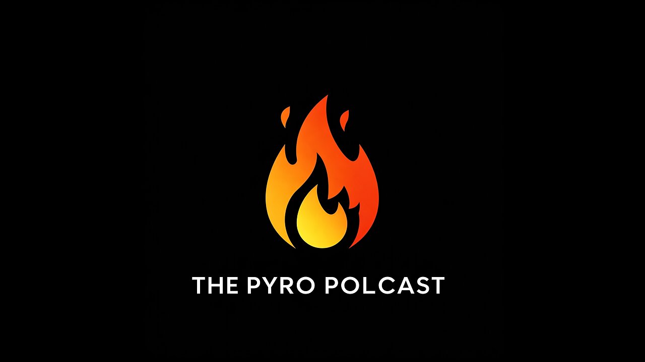 The Pyro Podcast Episode 1