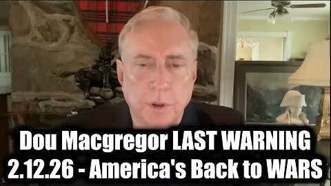 Douglas Macgregor Last Warning - America's Back to Wars