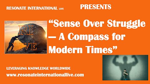 “Sense Over Struggle — A Compass for Modern Times”