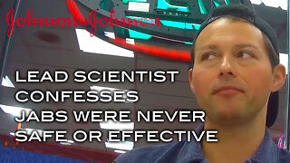 Johnson & Johnson Lead Scientist Confesses Jabs Were Never Safe or Effective