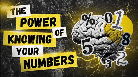 The Power of Knowing Your Numbers